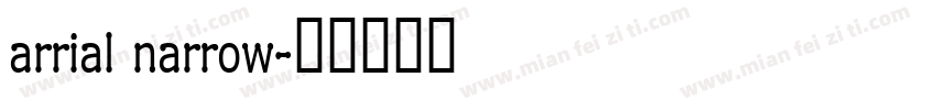arrial narrow字体转换